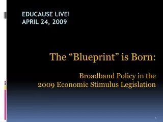 EDUCAUSE LIVE! April 24, 2009