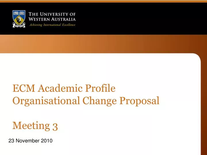 ecm academic profile organisational change proposal meeting 3