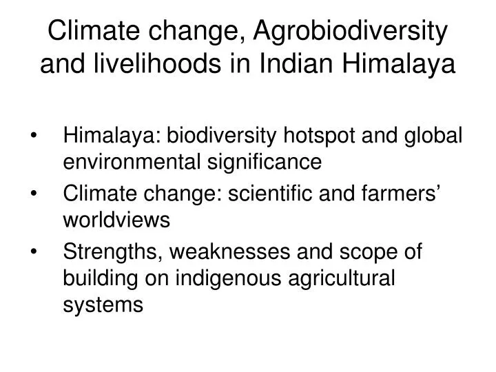 climate change agrobiodiversity and livelihoods in indian himalaya