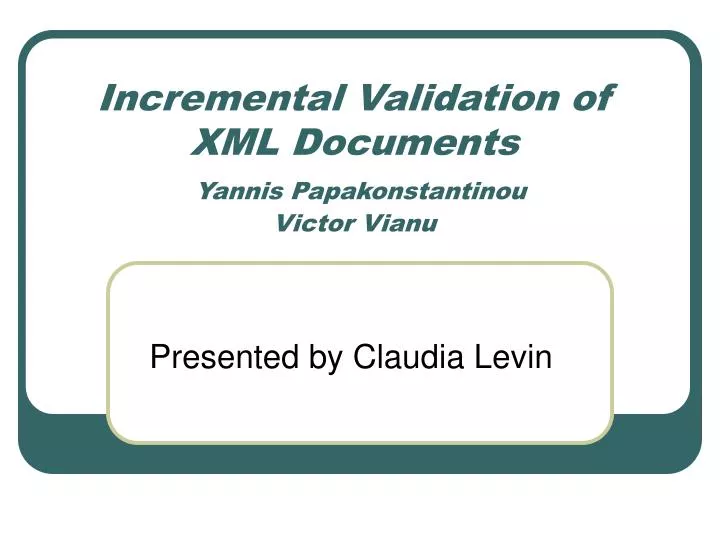 incremental validation of xml documents yannis papakonstantinou victor vianu