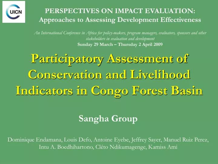 participatory assessment of conservation and livelihood indicators in congo forest basin