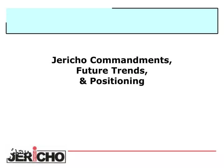 jericho commandments future trends positioning