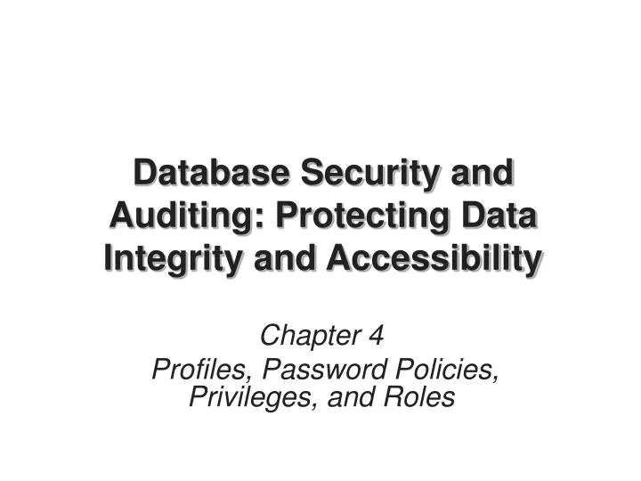 database security and auditing protecting data integrity and accessibility