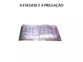 a exegese e a prega o