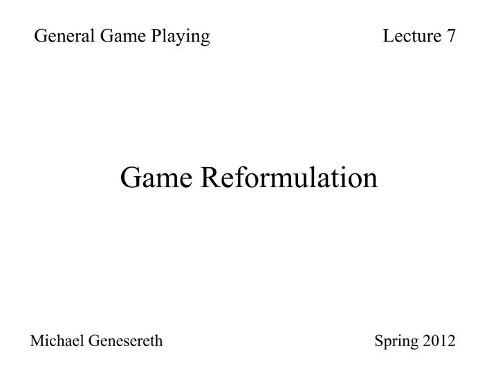 game reformulation