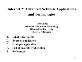 What is Internet2? Types of application Example applications List of projects by discipline