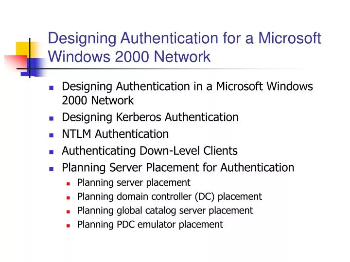 designing authentication for a microsoft windows 2000 network
