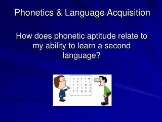 Phonetics &amp; Language Acquisition