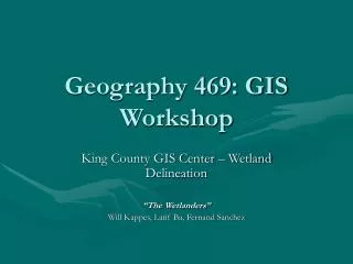 Geography 469: GIS Workshop