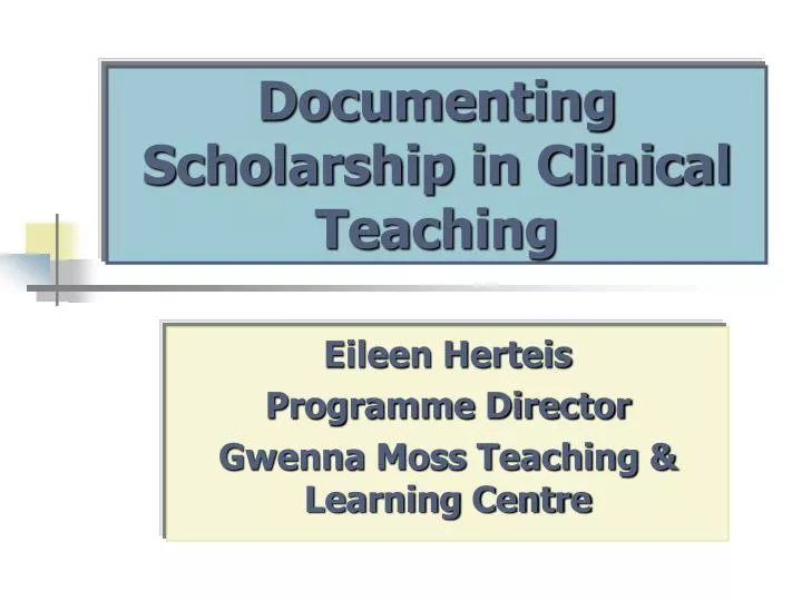 documenting scholarship in clinical teaching