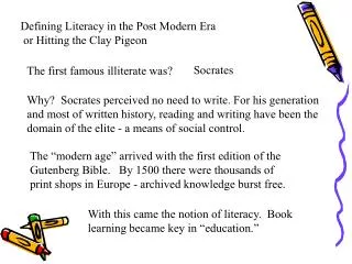 Defining Literacy in the Post Modern Era or Hitting the Clay Pigeon
