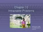 Chapter 10 Intractable Problems - slide 1