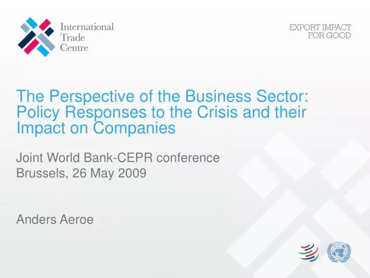 the perspective of the business sector policy responses to the crisis and their impact on companies