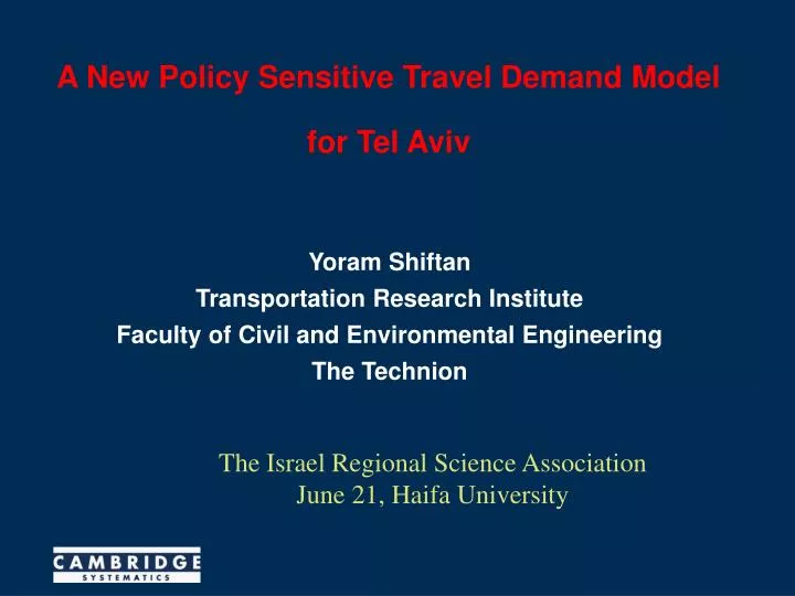 a new policy sensitive travel demand model for tel aviv