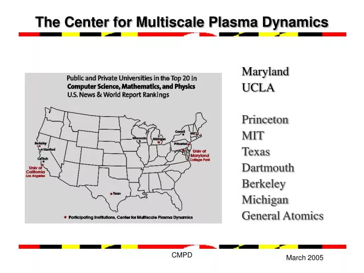 the center for multiscale plasma dynamics