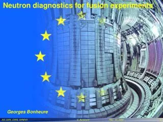 Neutron diagnostics for fusion experiments