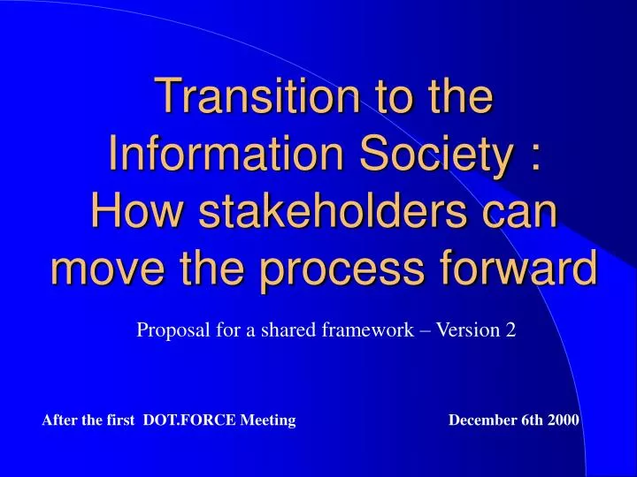 transition to the information society how stakeholders can move the process forward