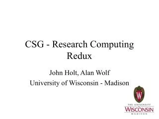 CSG - Research Computing Redux