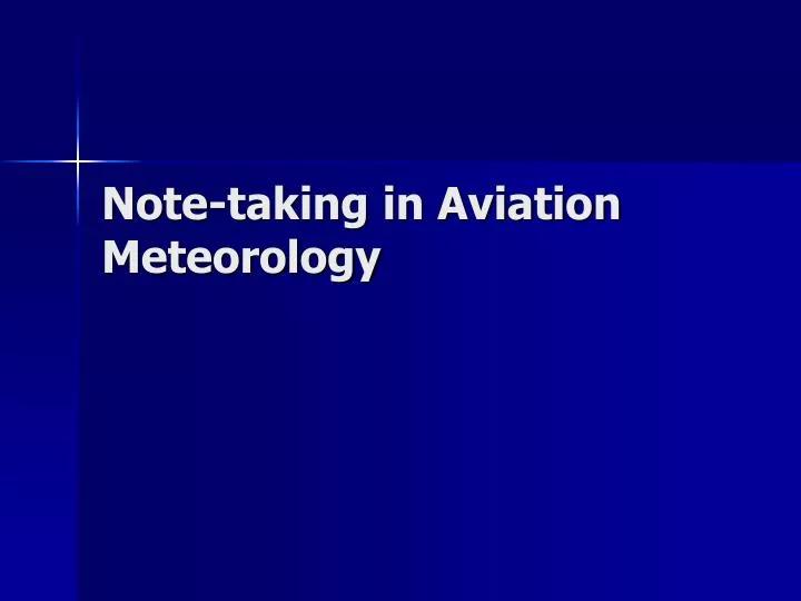 note taking in aviation meteorology