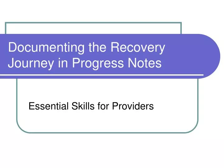 documenting the recovery journey in progress notes