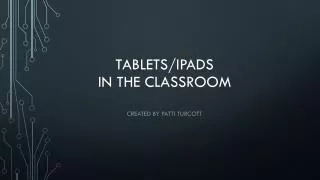 Tablets/ipads in the classroom