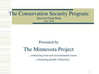 The Conservation Security Program: Interim Final Rule June 2004