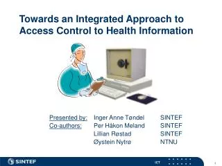 Towards an Integrated Approach to Access Control to Health Information