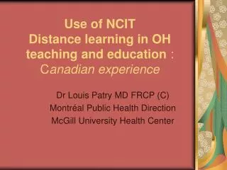 use of ncit distance learning in oh teaching and education c anadian experience