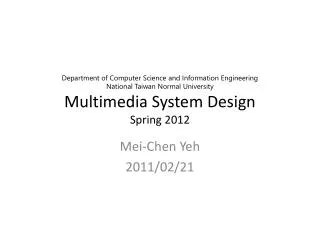 Mei-Chen Yeh 2011/02/21