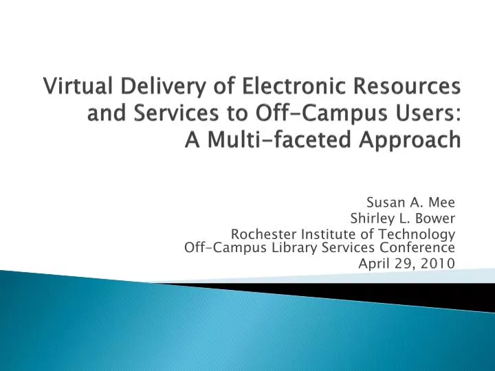 virtual delivery of electronic resources and services to off campus users a multi faceted approach