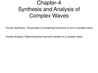 Chapter-4 Synthesis and Analysis of Complex Waves