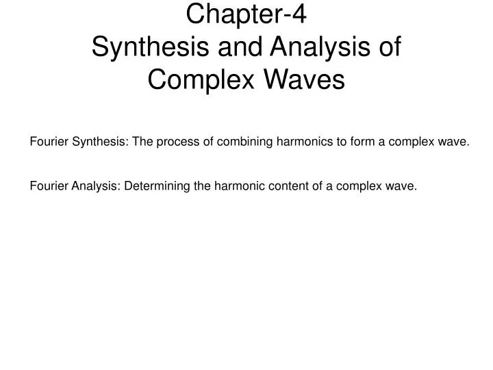 chapter 4 synthesis and analysis of complex waves