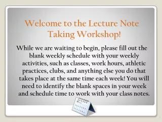 Welcome to the Lecture Note Taking Workshop!