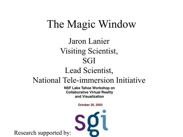 the magic window