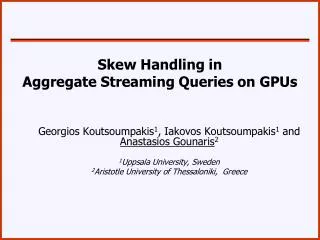Skew Handling in Aggregate Streaming Queries on GPUs