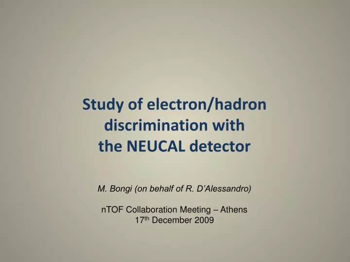 study of electron hadron discrimination with the neucal detector