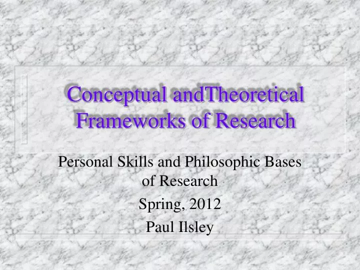 conceptual andtheoretical frameworks of research