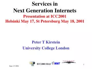 Peter T Kirstein University College London