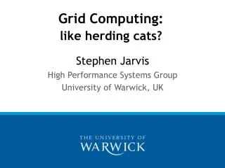 Grid Computing: like herding cats?
