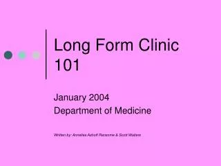 Long Form Clinic 101