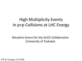 High Multiplicity Events in p+p Collisions at LHC Energy