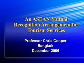 An ASEAN Mutual Recognition Arrangement for Tourism Services