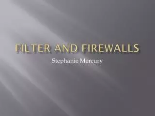 filter and firewalls