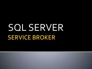 SERVICE BROKER