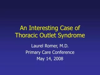 An Interesting Case of Thoracic Outlet Syndrome