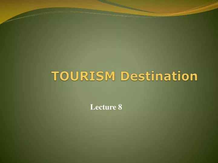 tourism destination