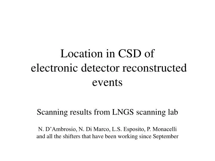 location in csd of electronic detector reconstructed events