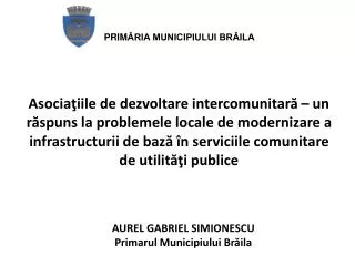 aurel gabriel simionescu primarul municipiului br ila