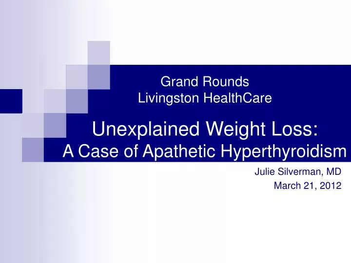 unexplained weight loss a case of apathetic hyperthyroidism