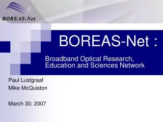 BOREAS-Net : Broadband Optical Research, Education and Sciences Network